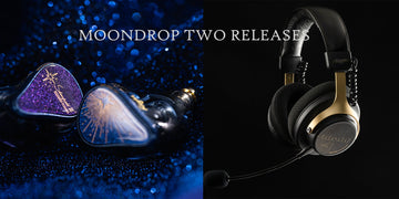 MOONDROP Two Releases: Starfield 3 IEM & GM-01 PRO Gaming Headphone